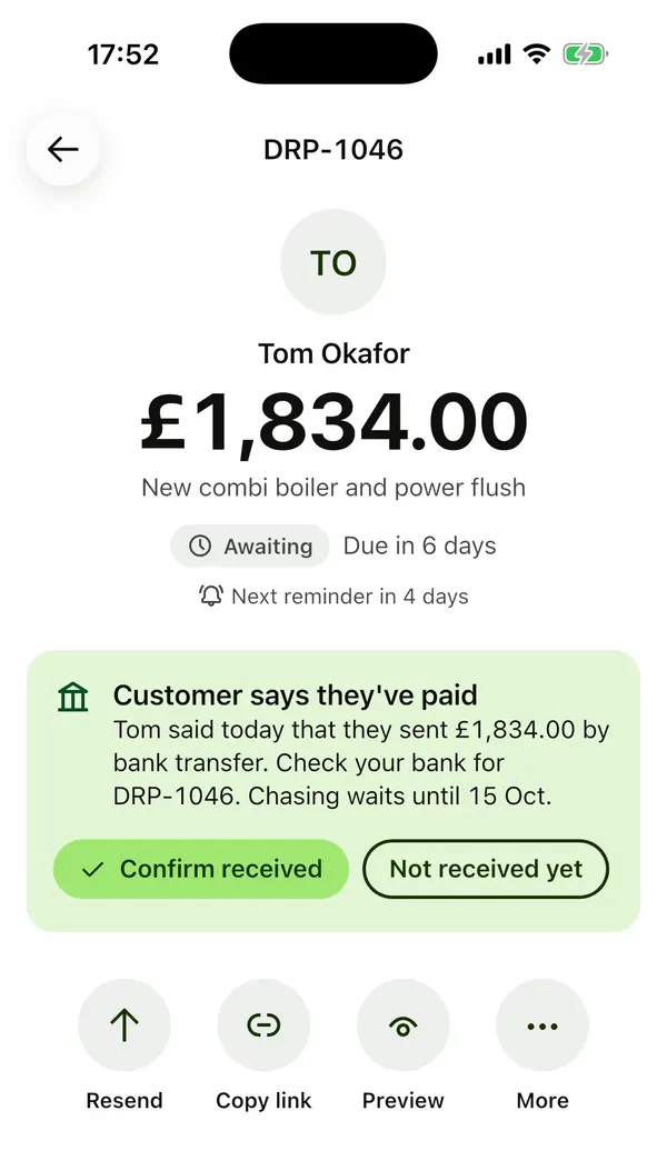 Invoice DRP-1046 for Tom Okafor, £1,834.00, with a banner: Customer says they've paid, and buttons Confirm received and Not received yet.